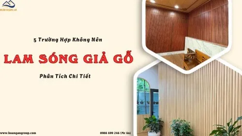 5 Trường Hợp Không Nên Ốp Tường Lam Sóng Giả Gỗ – Phân Tích Chi Tiết