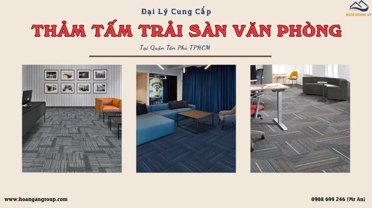 Đại Lý Cung Cấp Tấm Thảm Trải Sàn Văn Phòng Uy Tín 