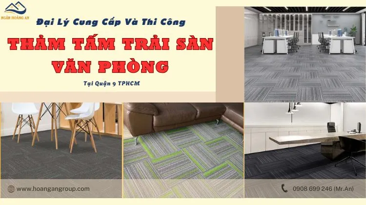Đại Lý Cung Cấp Và Thi Công Tấm Thảm Trải Sàn Tại Quận 9 TPHCM