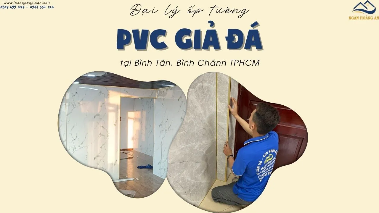 Đại Lý Ốp Tường PVC Giả Đá Tại Bình Tân, Bình Chánh TPHCM