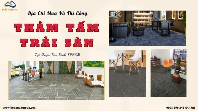 Địa Chỉ Mua Và Thi Công Lót Thảm Tấm Trải Sàn 
