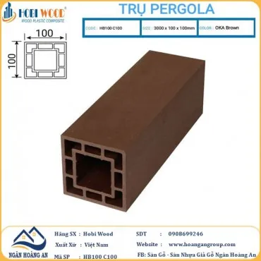 Lam Trụ Pergola Giàn Hoa Ngoài Trời Hobi Wood HB100 C100 Oka Brown