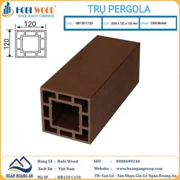 Lam Trụ Pergola Giàn Hoa Ngoài Trời Hobi Wood HB120 C120 Oka Brown
