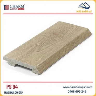 Phào Len Chân Tường Nhựa Giả Gỗ Charmwood PS94 Cao 90mm