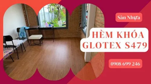 Thi Công Sàn Nhựa Giả Gỗ Hèm Khóa Glotex S479 Tại Vĩnh Cửu Đồng Nai