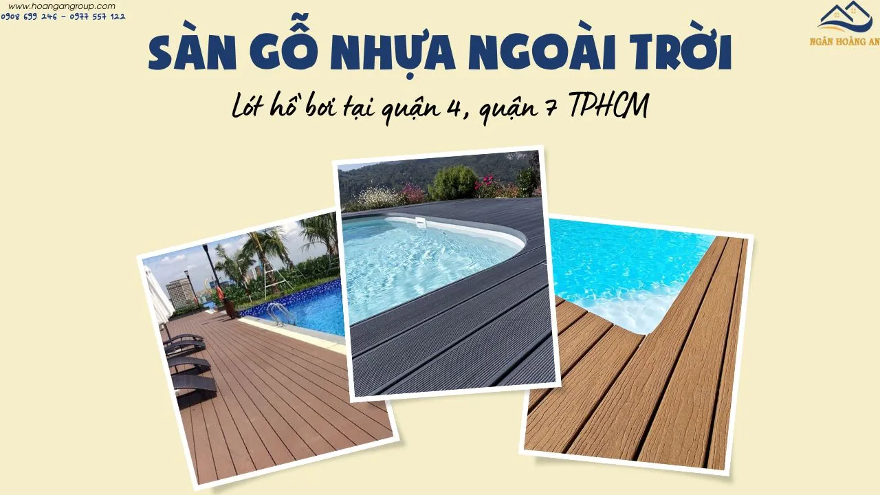 Sàn Gỗ Nhựa Ngoài Trời Lót Hồ Bơi Tại Quận 4, Quận 7 TPHCM