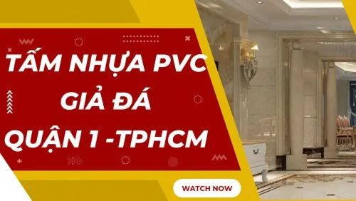 Tấm Nhựa Ốp Tường PVC Giả Vân Đá Uy Tín Quận 1 TPHCM