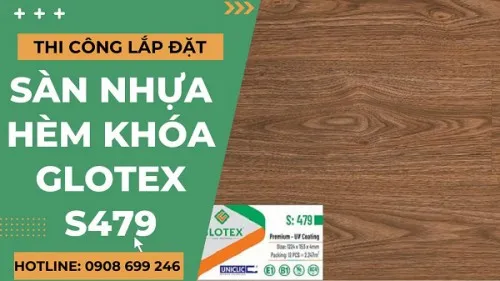 Lót  Sàn Nhựa Giả Gỗ Hèm Khóa Glotex S479 Tại Biên Hòa Đồng Nai