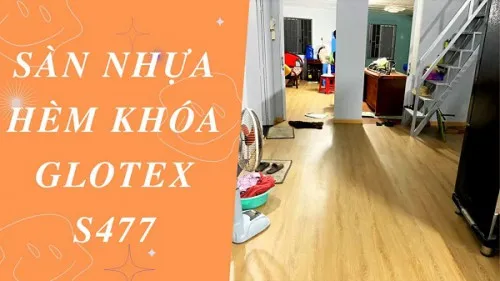 Lắp Đặt Sàn Nhựa Giả Gỗ Hèm Khóa Glotex S477 Tại Long Thành Đồng Nai