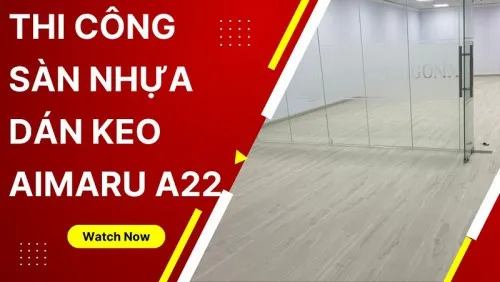 Thi Công Lót Sàn Nhựa Dán Keo Aimaru A22 Tại Tân Bình TPHCM