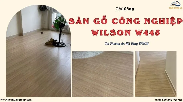 Thi Công Sàn Gỗ Công Nghiệp Wilson W445 Tại Phường An Hội Đông TPHCM