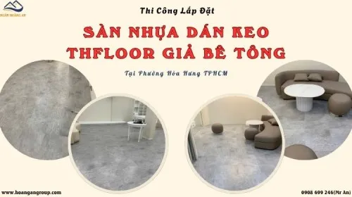 Thi Công Sàn Nhựa Dán Keo Giả Bê Tông THFLoor Tại Phường Hòa Hưng TPHCM