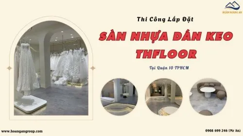 Thi Công Lắp Đặt Sàn Nhựa Dán Keo Giả Bê Tông Tại Quận 10 TPHCM