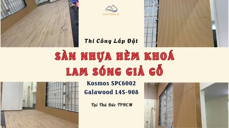 Thi Công Sàn Nhựa Hèm Khoá Và Ốp Tường Lam Sóng Giả Gỗ Thi Công Sàn Nhựa Hèm Khoá Và Ốp Tường Lam Sóng Giả Gỗ