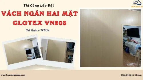 Thi Công Lắp Đặt Vách Ngăn Phòng Khách Glotex VN203 Tại Quận 4 TPHCM
