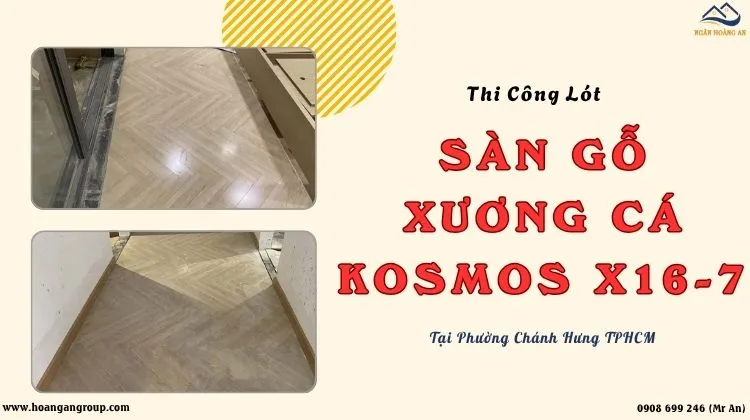 Thi Công Lót Sàn Gỗ Xương Cá Kosmos X16-7 