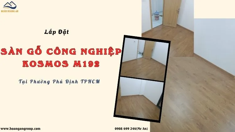 Lắp Đặt Sàn Gỗ Công Nghiệp Kosmos M192 Lắp Đặt Sàn Gỗ Công Nghiệp Kosmos M192
