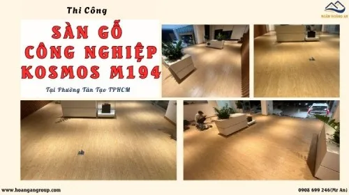 Thi Công Sàn Gỗ Kosmos M194 Uy Tín Tại Phường Tân Tạo TPHCM