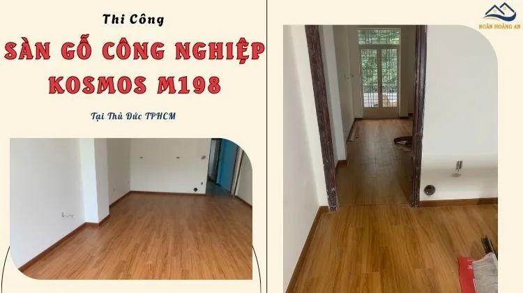 Thi Công Lắp Đặt Sàn Gỗ Công Nghiệp Kosmos M198 