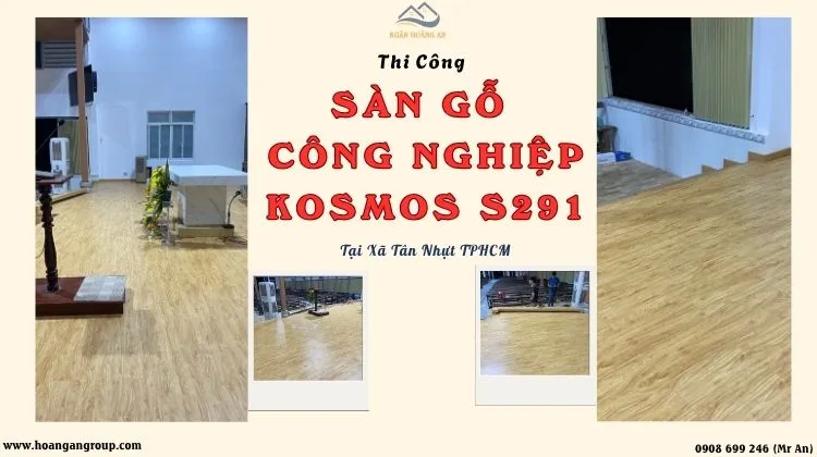 Lót Sàn Gỗ Công Nghiệp Kosmos S291 Tại Xã Tân Nhựt Lót Sàn Gỗ Công Nghiệp Kosmos S291 Tại Xã Tân Nhựt