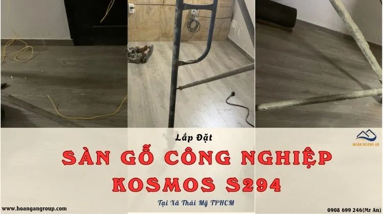 Lắp Đặt Sàn Gỗ Công Nghiệp Kosmos S294 Tại Xã Thái Mỹ TPHCM Lắp Đặt Sàn Gỗ Công Nghiệp Kosmos S294 Tại Xã Thái Mỹ TPHCM