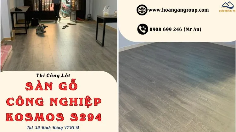 Thi Công Lót Sàn Gỗ Công Nghiệp Kosmos S294 Tại Xã Bình Hưng Thi Công Lót Sàn Gỗ Công Nghiệp Kosmos S294 Tại Xã Bình Hưng
