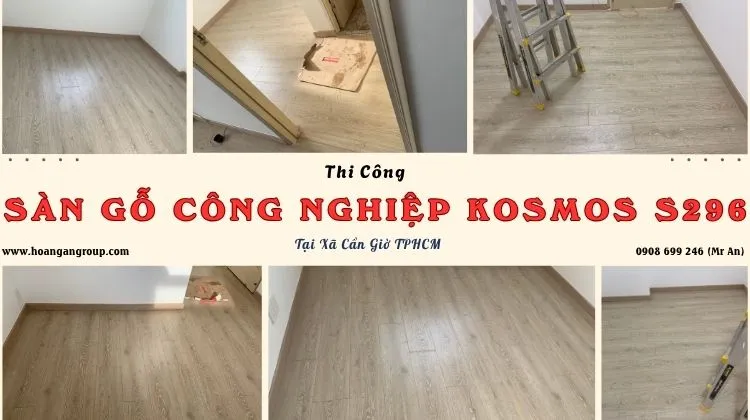 Thi Công Sàn Gỗ Công Nghiệp Kosmos S296 Tại Xã Cần Giờ TPHCM