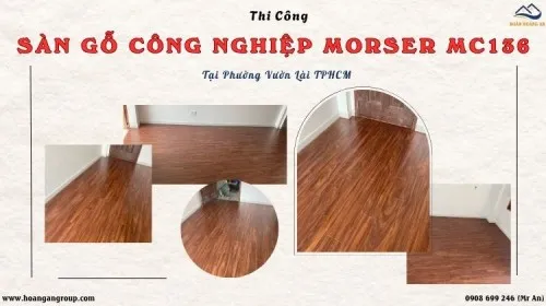 Thi Công Sàn Gỗ Morser MC136 Uy Tín Tại Phường Vườn Lài TPHCM