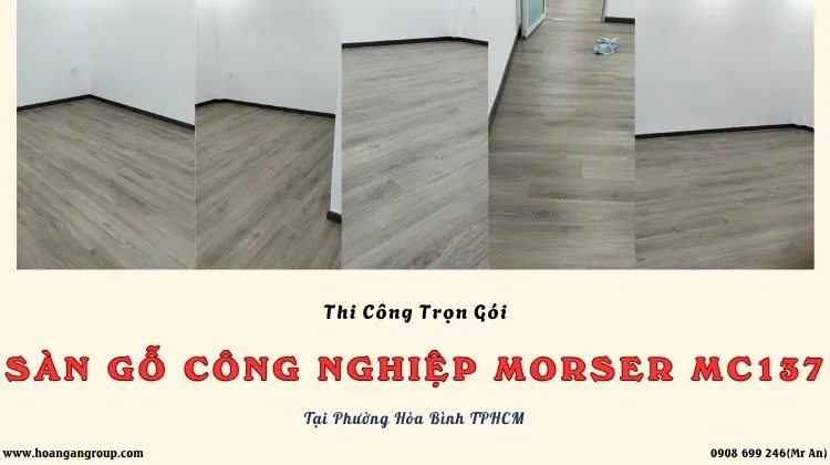 Thi Công Trọn Gói Sàn Gỗ Morser MC137 Tại Phường Hòa Bình TPHCM