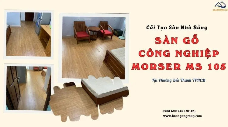 Cải Tạo Sàn Nhà Bằng Sàn Gỗ Morser MS 105 