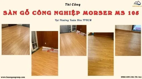 Thi Công Sàn Gỗ Công Nghiệp Morser MS 105 Tại Phường Xuân Hòa TPHCM