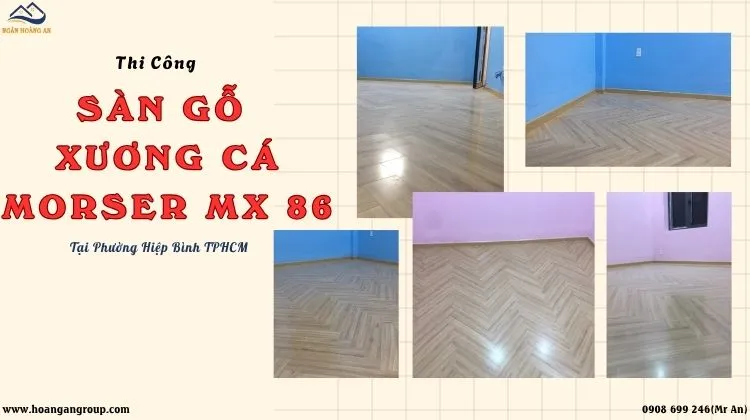 Thi Công Sàn Gỗ Xương Cá Morser MX 86 Tại Phường Hiệp Bình TPHCM