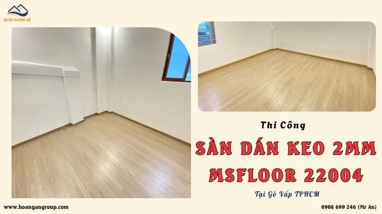 Thi Công Lót Sàn Dán Keo 2mm MsFloor 22004 