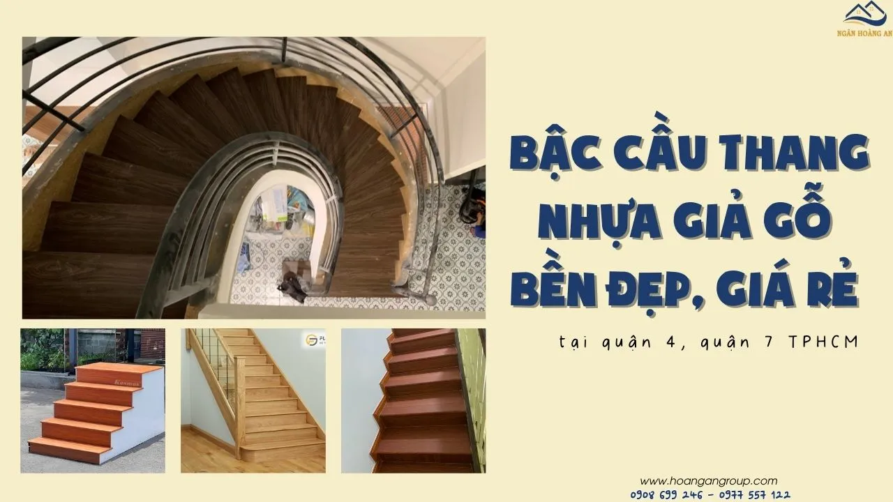 Bậc Cầu Thang Nhựa Giả Gỗ Bền Đẹp, Giá Rẻ Tại Quận 4, Quận 7 TPHCM
