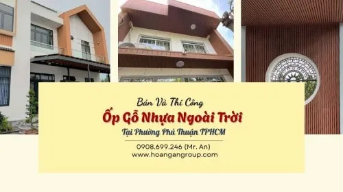 Bán Và Thi Công Ốp Gỗ Nhựa Ngoài Trời Tại Phường Phú Thuận TPHCM