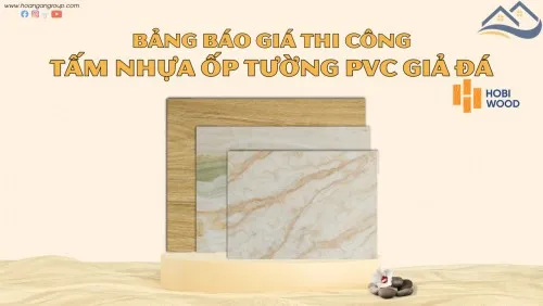 Bảng Báo Giá Tấm Nhựa Ốp Tường PVC Giả Vân Đá Hobi Wood