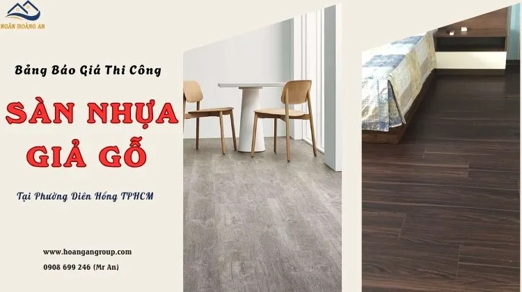 Bảng Báo Giá Thi Công Lót Sàn Nhựa Giả Gỗ Tại Phường Diên Hồng TPHCM