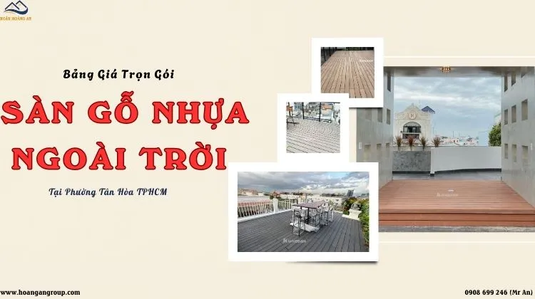 Bảng Giá Sàn Gỗ Nhựa Ngoài Trời Trọn Gói Tại Phường Tân Hòa TPHCM