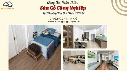 Bảng Giá Hoàn Thiện Sàn Gỗ Công Nghiêp Tại Phường Tân Sơn Nhất TPHCM