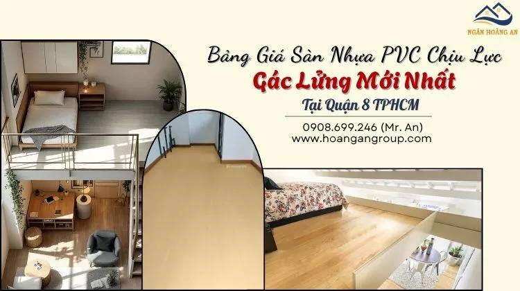 Bảng Giá Sàn Nhựa PVC Chịu Lực  Gác Lửng Mới Nhất Tại Quận 8 TPHCM