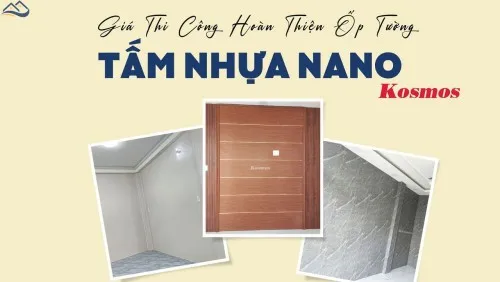Bảng Giá Thi Công Ốp Tường Bằng Tấm Ốp Nano Nhựa Giả Gỗ Kosmos
