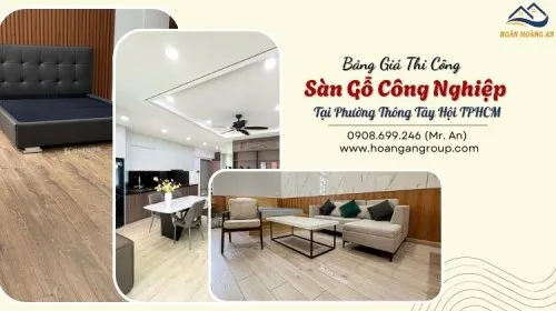 Bảng Giá Thi Công Sàn Gỗ Công Nghiệp Tại Phường Thông Tây Hội TPHCM