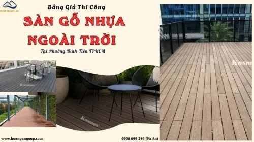 Bảng Giá Thi Công Sàn Gỗ Nhựa Ngoài Trời Tại Phường Bình Tiên TPHCM