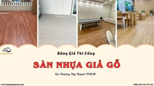 Bảng Giá Thi Công Sàn Nhựa Giả Gỗ Giá Rẻ Tại Phường Tây Thạnh TPHCM
