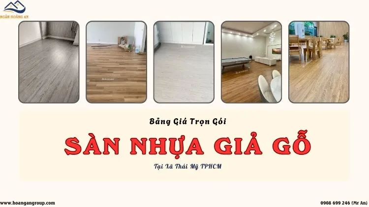 Bảng Giá Trọn Gói Lót Sàn Nhựa Giả Gỗ Giá Rẻ Tại Xã Thái Mỹ TPHCM