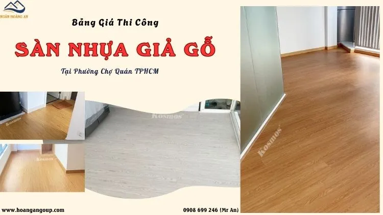 Bảng Giá Thi Công Sàn Nhựa Giả Gỗ Uy Tín Tại Phường Chợ Quán TPHCM Bảng Giá Thi Công Sàn Nhựa Giả Gỗ Uy Tín Tại Phường Chợ Quán TPHCM