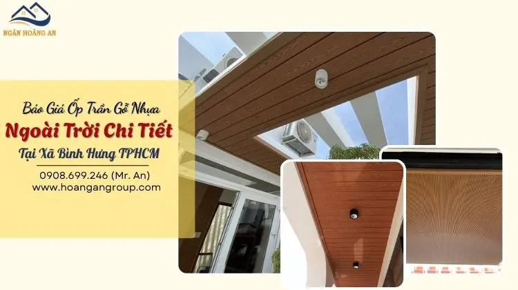 Báo Giá Ốp Trần Gỗ Nhựa Ngoài Trời Tại Xã Bình Hưng TPHCM