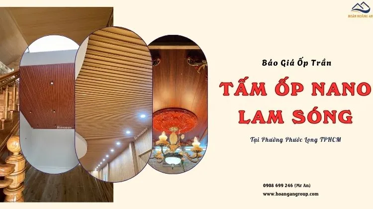 Báo Giá Ốp Trần Tấm Nhựa Nano, Lam Sóng Tại Phường Phước Long TPHCM