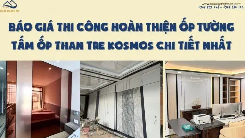Báo Giá Thi Công Hoàn Thiện Ốp Tường Tấm Ốp Than Tre Kosmos Chi Tiết Nhất