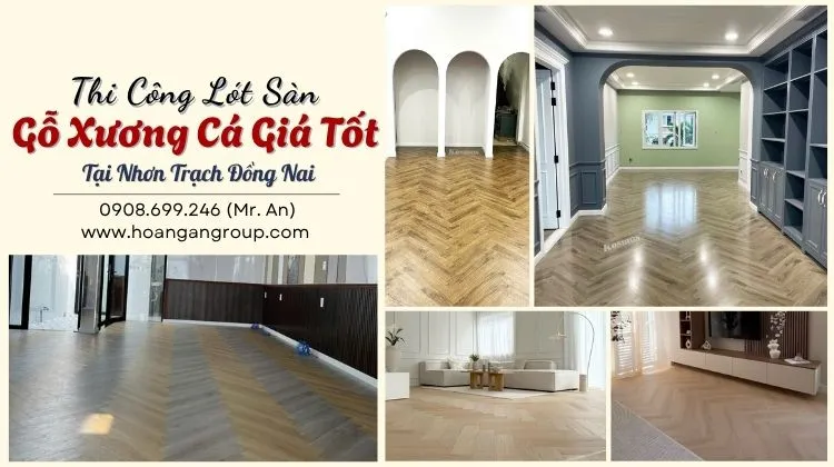 Báo Giá Thi Công Lót Sàn Gỗ Xương Cá Trọn Gói 